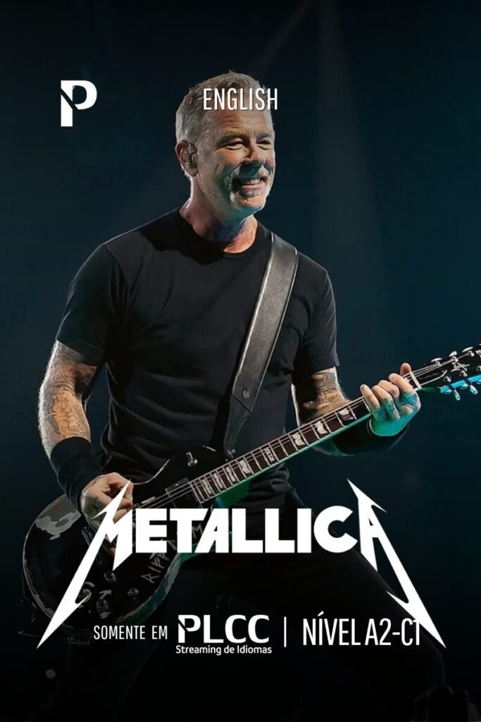 Curso de inglês com Metallica na PLCC Idiomas — aprenda com cenas e vocabulário real. Nivelamento, reunião, videoconferência, proficiência, teste, avaliação, processo seletivo, RH, recrutamento, solução. Idiomas. ensinar inglês e espanhol. conteúdo real.